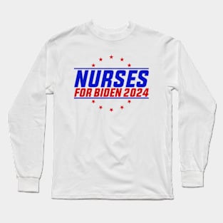 Nurses For Biden 2024 Long Sleeve T-Shirt